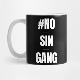 No Sin Gang Mug